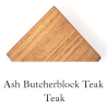Ash Butcherblock Teak Teak